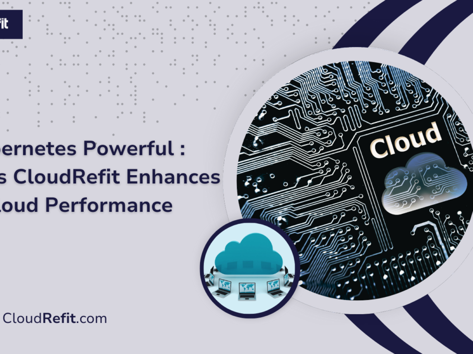Kubernetes optimizing cloud performance for businesses