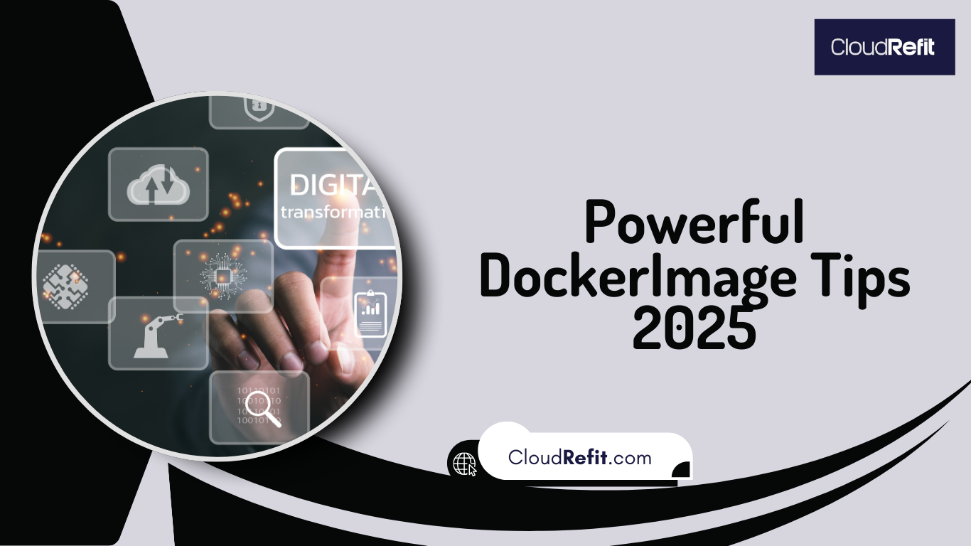 Graphic with title 'Powerful DockerImage Tips 2025' featuring digital transformation icons and branding from CloudRefit