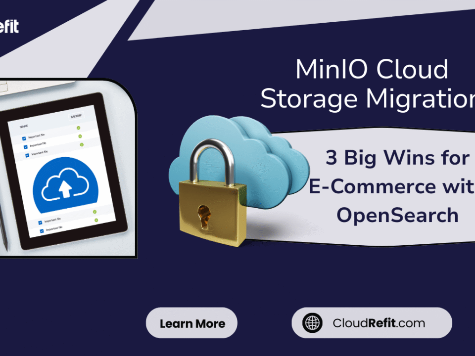 Tablet displaying cloud upload interface beside a secure cloud icon with a padlock, promoting MinIO Cloud Storage Migration and e-commerce optimization using OpenSearch by CloudRefit.