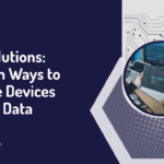 Illustration titled “IoT Solutions: 3 Proven Ways to Manage Devices and Data” by CloudRefit, featuring a person working on a laptop with code on the screen, framed by circuit board graphics.