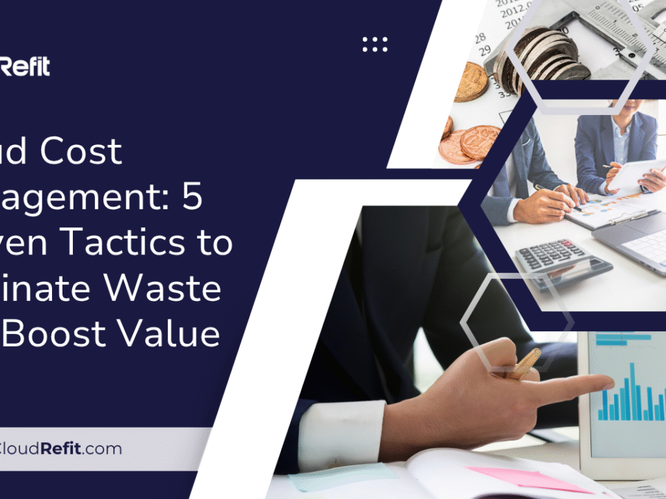 cloud cost management has become a missioation can implement best practices to reduce waste, improve performance, and achieve a better return on your cloud investments.